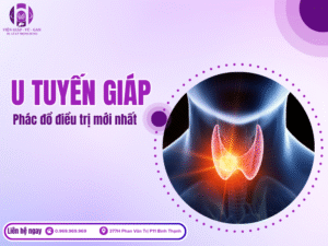 u tuyến giáp phác đồ điều trị mới nhất